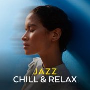 VA - Jazz Chill & Relax (2020)