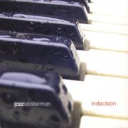 Jazzlobsterman - Indecision (2008) FLAC