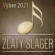 VA - Zlatý Šláger (Výber 2021) (2021)