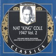 Nat "King" Cole - The Chronological Classics: 1947, Vol. 2 (1999)