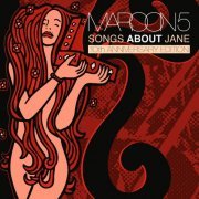 Maroon 5 - Songs About Jane (10th Anniversary Edition) (2012)