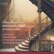 Flemish Radio Orchestra, Yannick Nézet-Séguin - Arthur de Greef: Orchestral Works (2005) CD-Rip