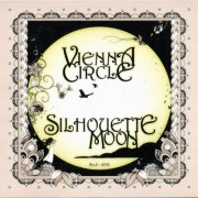 Vienna Circle - Silhouette Moon (2013)