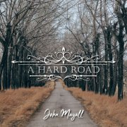 John Mayall - A Hard Road (2019)