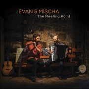 Evan & Mischa - The Meeting Point (2024)