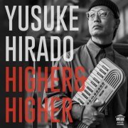 Yusuke Hirado - HIGHER & HIGHER (2022)