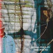 Will Payne Harrison - Still Feelin' the Payne (2025)