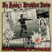Big Daddy's Breakfast Voodoo - Gumbo Carnival Extravaganza (2023)