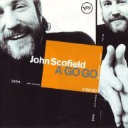 John Scofield - A Go Go (1998)