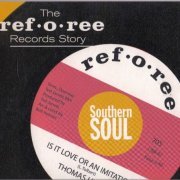 VA - The Ref-o-ree Records Story - Southern Soul (2007)