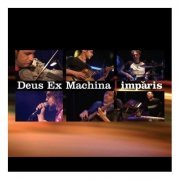 Deus Ex Machina - Imparis (2008)