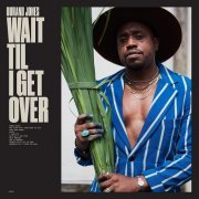 Durand Jones - Wait Til I Get Over (2023) [Hi-Res]