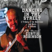 Curtis Robinson - Dancin' in the Streets (2015)