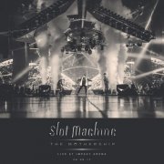 Slot Machine - The Mothership Live At Impact Arena 26.08.17 (The Mothership Live) (2023) [Hi-Res]