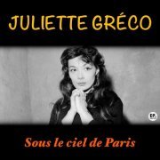 Juliette Gréco - Sous le ciel de Paris (Remastered) (2024)