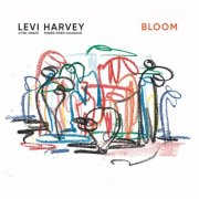 Levi Harvey, Cyril Drapé, Pierre-Eden Guilbaud - Bloom (2026) [Hi-Res]