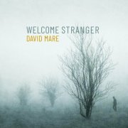 David Mare - Welcome Stranger (2024)