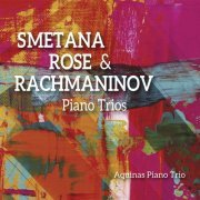 Aquinas Piano Trio - Smetana, Rose & Rachmaninoff: Piano Trios (2022)