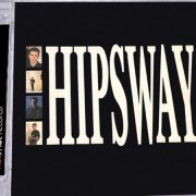 Hipsway - Hipsway [2CD Remastered Deluxe Edition] (1986/2016)