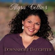 Alysa Collins - Downshore Daughter (2020)