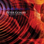 Peter Goalby - The Solo Anthology (2022)