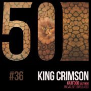 King Crimson - Catfood (KC50, Vol. 36) (2019) [Hi-Res]