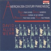 David Allen Wehr - David Allen Wehr plays Twentieth Century American Piano Music (2004)