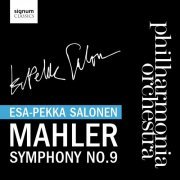 Esa-Pekka Salonen - Mahler: Symphony No. 9 (2010)