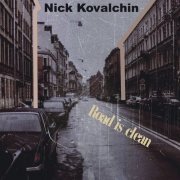 Nick Kovalchin - Road Is Clean (2021)