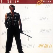 R. Kelly - 12 Play (1993)