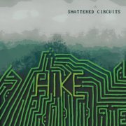 Shattered Circuits - Hike (2022) [Hi-Res]