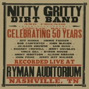 Nitty Gritty Dirt Band - Circlin' Back: Celebrating 50 Years (Live) (2016) Lossless