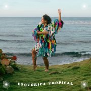 Esotérica Tropical - Esotérica Tropical (2024)