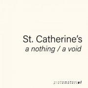 St. Catherine's - a nothing / a void - LP (2026)