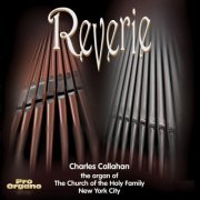 Charles Callahan - Reverie (2002)