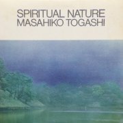 Masahiko Togasji - Spiritual Nature (1975)