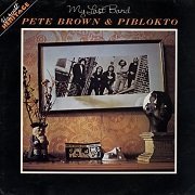 Pete Brown & Piblokto – My Last Band (1977) Vinyl