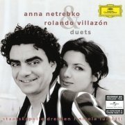 Anna Netrebko & Rolando Villazon - Duets (2007)