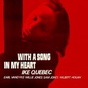 Ike Quebec - With A Song In My Heart (2020) [Hi-Res]