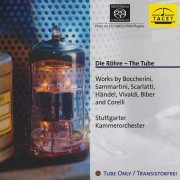 Stuttgarter Kammerorchester - The Tube / Die Röhre (2003) Hi-Res