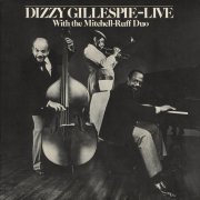 Dizzy Gillespie - Live with The Mitchell-Ruff Duo (1982) LP