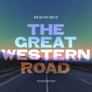 Deacon Blue - The Great Western Road (Tour Edition) (2025) [Hi-Res]