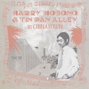 Haruomi Hosono - HARRY HOSONO & TIN PAN ALLEY IN CHINA TOWN 1976 (2026) Hi-Res