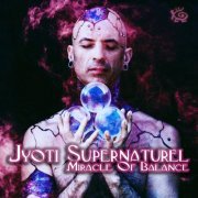 Jyoti Supernaturel - Miracle Of Balance (2021) [Hi-Res]