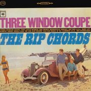 The Rip Chords - Three Window Coupe (1996)