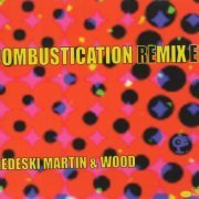 Medeski, Martin & Wood - Combustication Remix EP (1999)