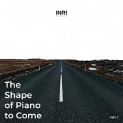 VA - The Shape Of Piano To Come Vol. I (2020)