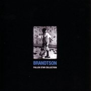 Brandtson - Fallen Star Collection (1999) FLAC