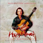 John Wetton - Hazy Monet (Live, The Bottom Line, New York City, 27 May 1997) (1998/2026)