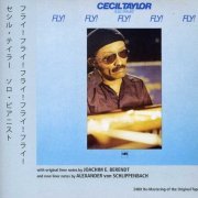 Cecil Taylor - Fly! Fly! Fly! Fly! Fly! (1980)